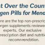 Best Over the Counter Estrogen Pills for Menopause